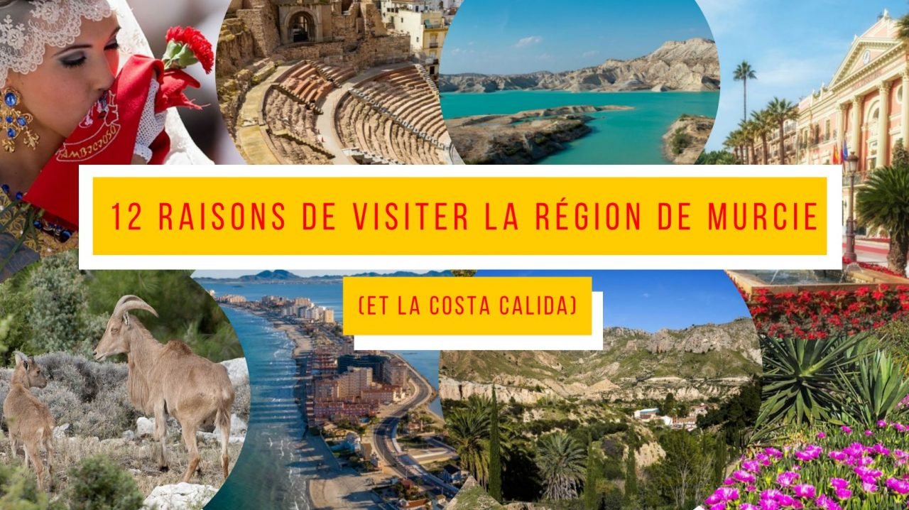 visiter la région de Murcie